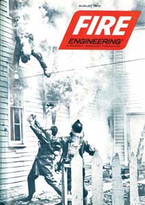 (8) As this August 1970 Fire Engineering cover shows, flashover is nothing new. Unfortunately, our gear does not protect us from its effects-even more reason to better understand fire behavior as a proactive safety measure. (Photo courtesy of Fire Engineering.)