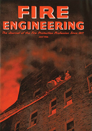 (5) The cover of the July 1946 Fire Engineering depicts firefighters rescuing Hotel Canfield guests. The issue featured articles on that fire and on the one involving the LaSalle Hotel in Chicago, Illinois. 